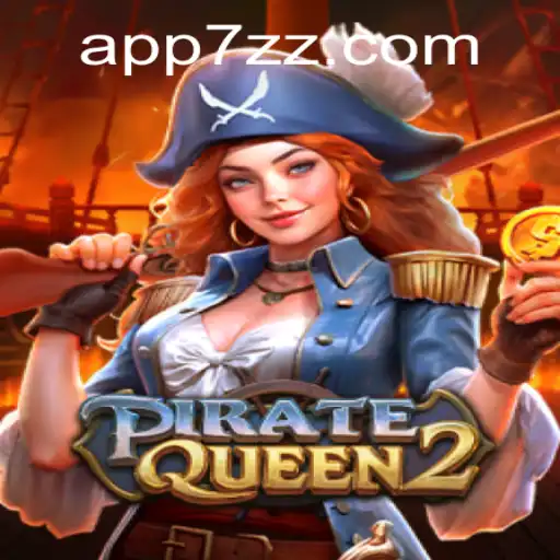 Discover the High Seas with PirateQueen2 and the Adventurous World of 7zz